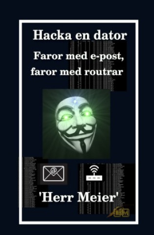 Knjiga Hacka en dator Herr Meier