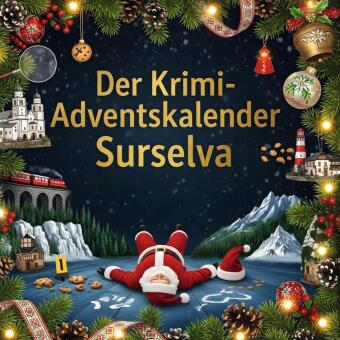 Kniha Der Krimi-Adventskalender Surselva Sophia Krause
