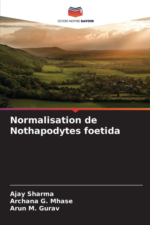 Kniha Normalisation de Nothapodytes foetida Ajay Sharma