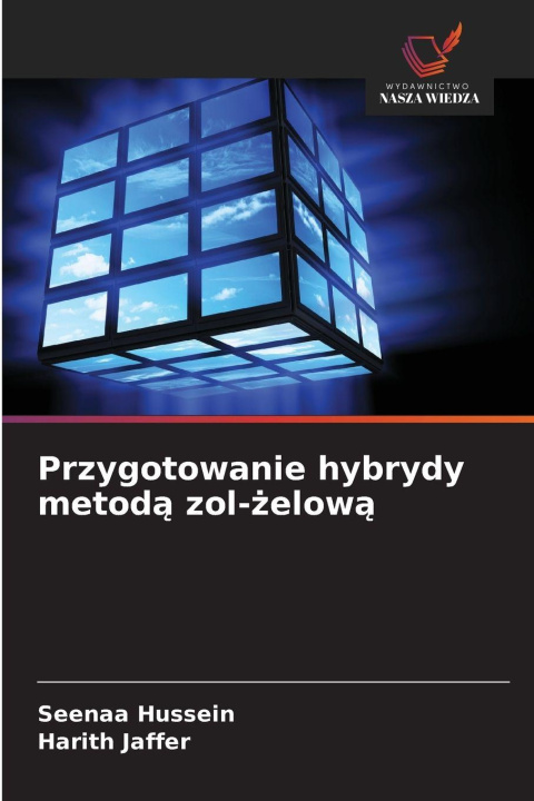 Kniha Przygotowanie hybrydy metoda zol-zelowa Seenaa Hussein