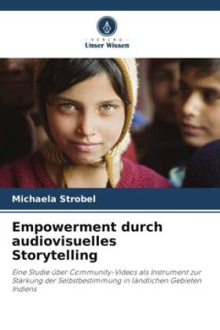 Kniha Empowerment durch audiovisuelles Storytelling Michaela Strobel