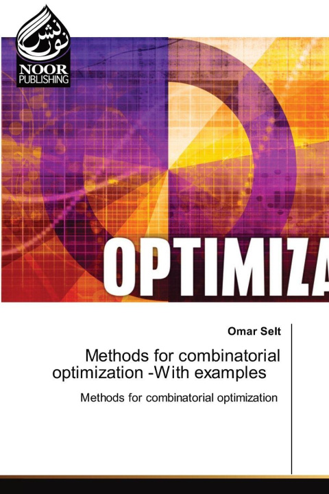 Knjiga Methods for combinatorial optimization -With examples Omar Selt