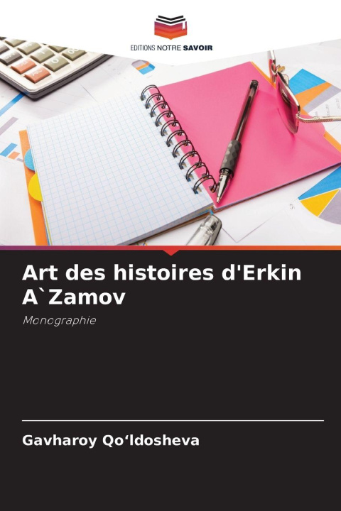 Kniha Art des histoires d'Erkin A`Zamov Gavharoy Qo'ldosheva