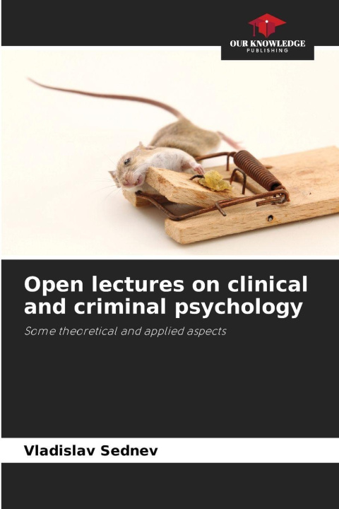 Kniha Open lectures on clinical and criminal psychology Vladislav Sednev