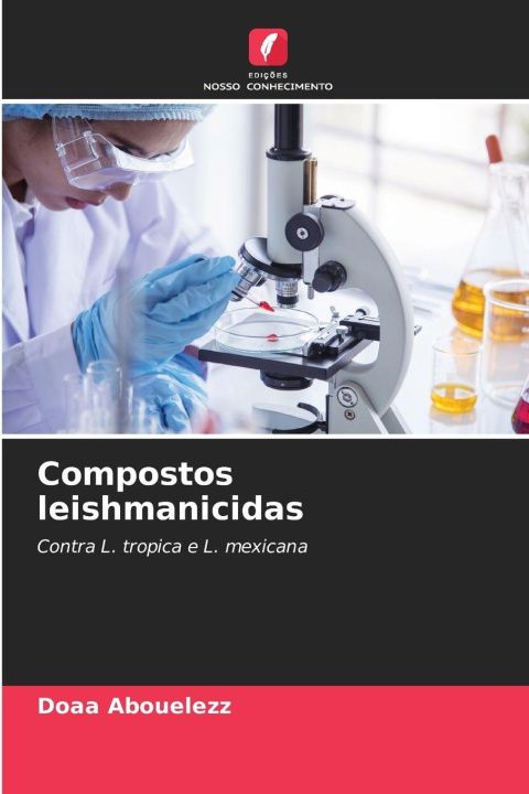 Kniha Compostos leishmanicidas Doaa Abouelezz