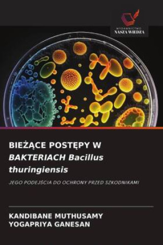 Könyv BIE ACE POST PY W BAKTERIACH Bacillus thuringiensis Kandibane Muthusamy