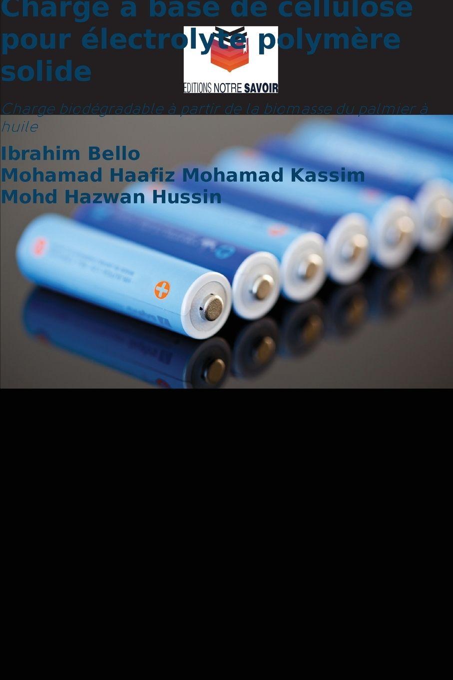 Knjiga Charge à base de cellulose pour électrolyte polymère solide Ibrahim Bello