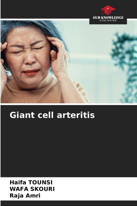 Kniha Giant cell arteritis Haifa TOUNSI