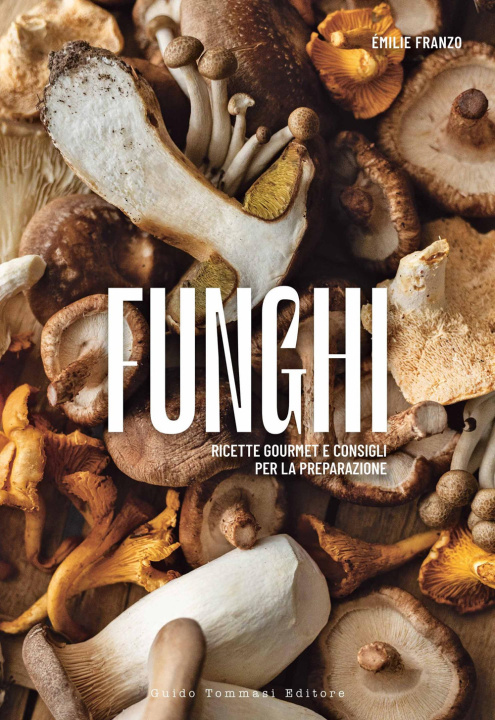 Kniha Funghi Émilie Franzo
