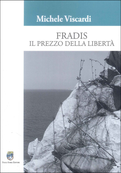 Kniha Fradis. Il prezzo della libertà Michele Viscardi