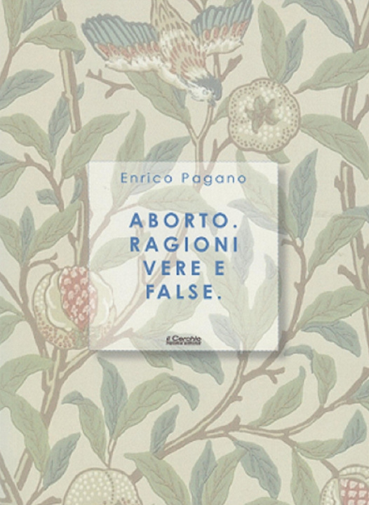 Книга Aborto. Ragioni vere e false Enrico Pagano