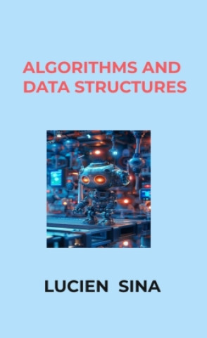 Knjiga Algorithms and Data Structures Lucien Sina
