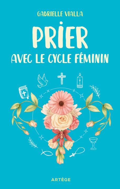 Książka Prier avec le cycle féminin Gabrielle Vialla