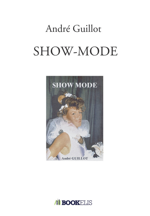 Knjiga SHOW-MODE André Guillot