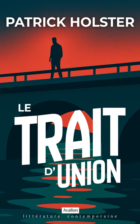 Kniha LE TRAIT D'UNION HOLSTER PATRICK