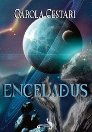 Könyv Enceladus Carola Cestari