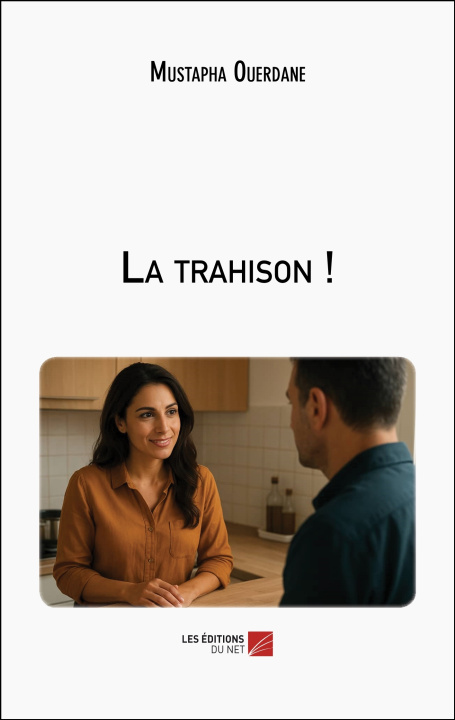 Knjiga La trahison ! Mustapha Ouerdane