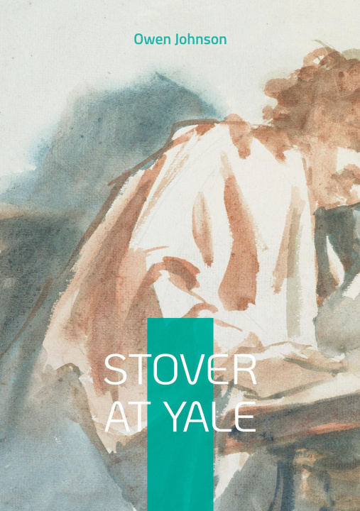 Book STOVER AT YALE JOHNSON OWEN
