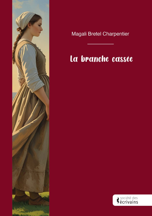 Knjiga La branche cassée Magali Bretel Charpentier