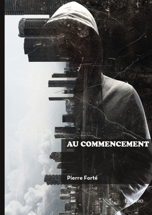 Kniha Au commencement Pierre Forté