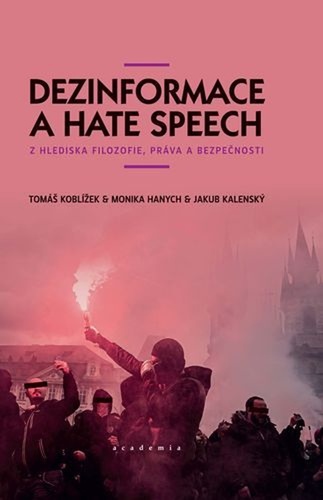 Kniha Dezinformace a hate speech Tomáš Koblížek