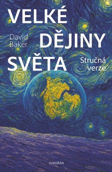 Kniha Velké dějiny světa - Stručná verze David Baker