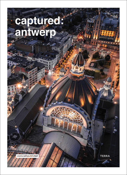 Knjiga Captured: Antwerp /anglais GENEUGELIJK ROY