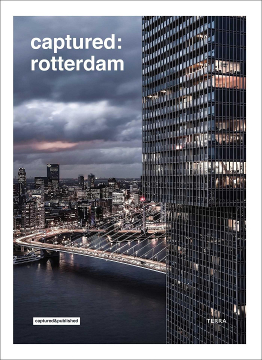 Knjiga Captured: Rotterdam /anglais GENEUGELIJK ROY