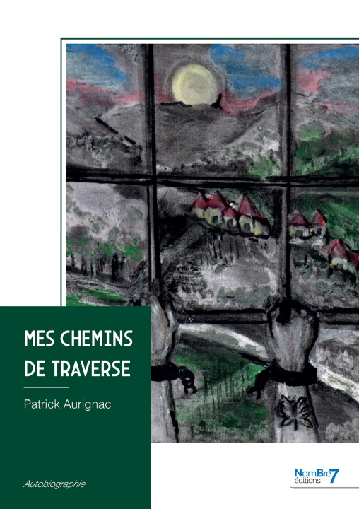 Knjiga Mes Chemins de Traverse Patrick Aurignac