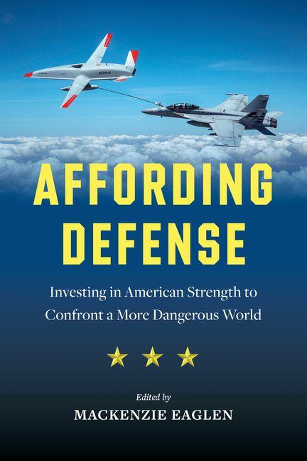 Könyv Affording Defense MacKenzie Eaglen