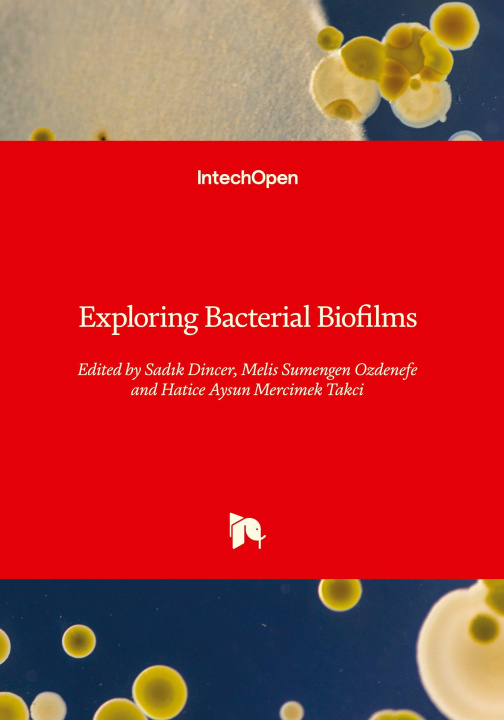 Kniha Exploring Bacterial Biofilms Melis Sumengen Ozdenefe