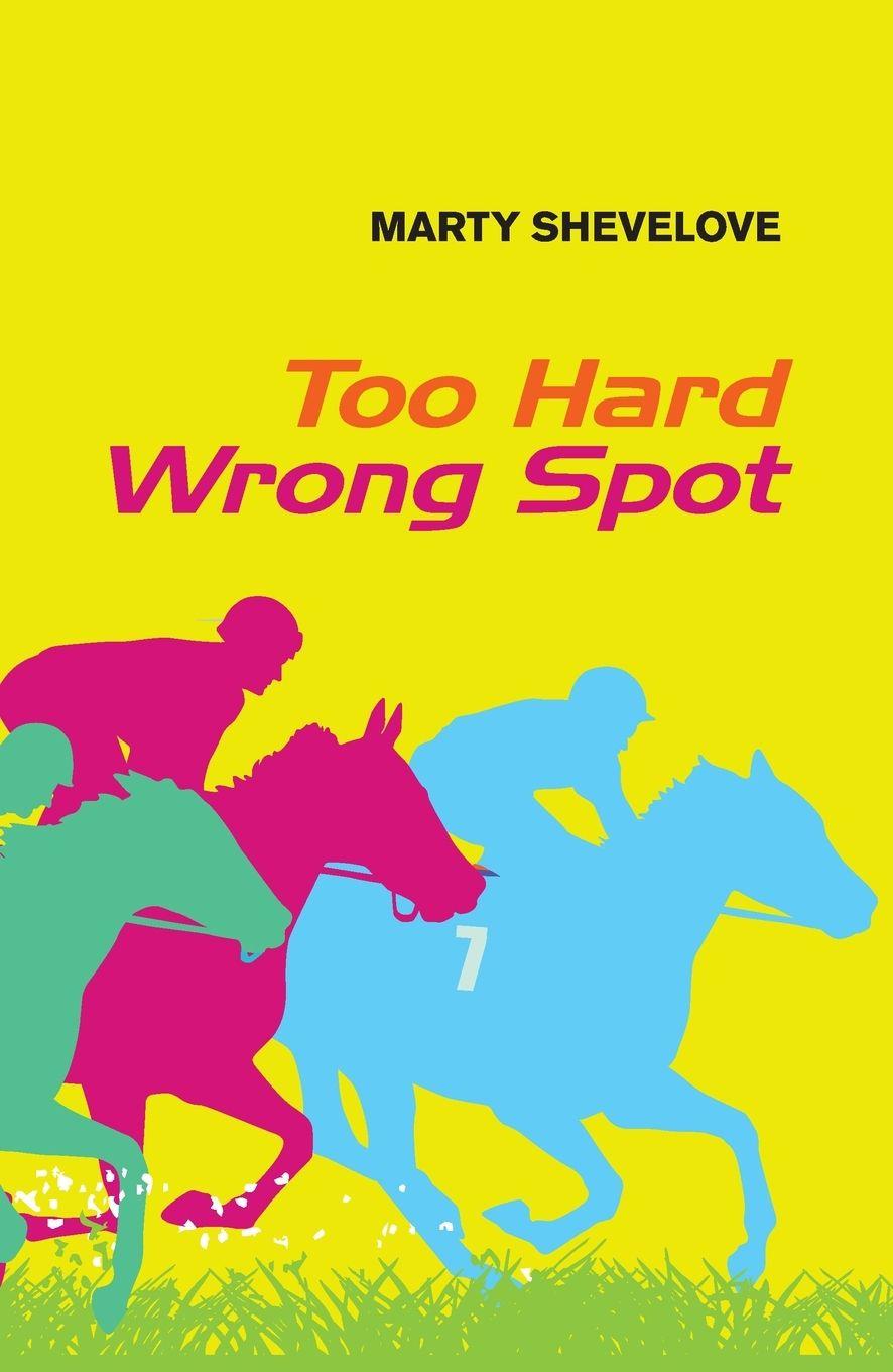Knjiga Too Hard Wrong Spot Marty Shevelove