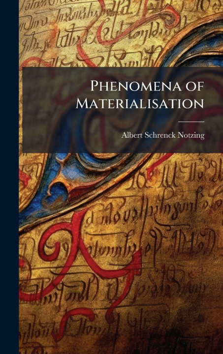 Buch Phenomena of Materialisation Albert Schrenck-Notzing