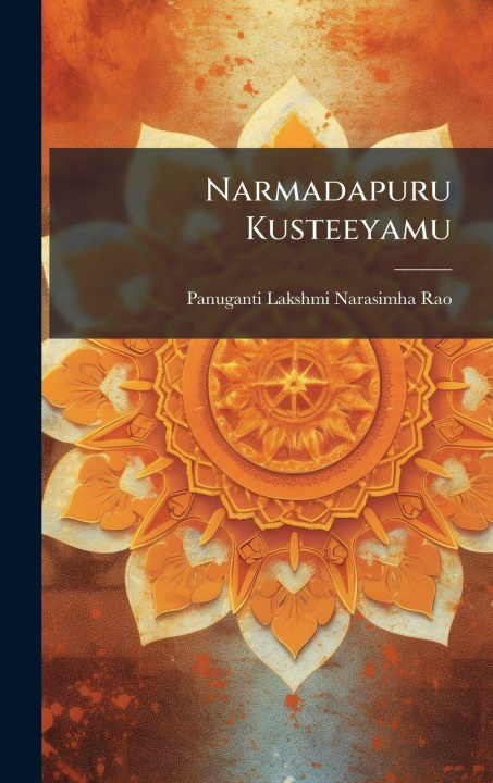 Libro Narmadapuru Kusteeyamu Panuganti Lakshmi Narasimha Rao