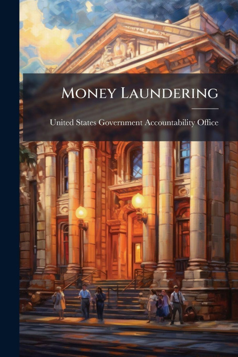 Book Money Laundering United States Government Accountabili...