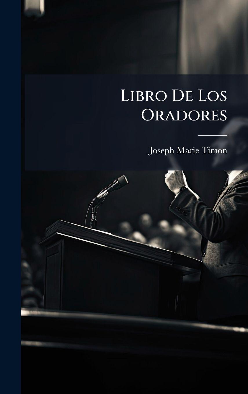 Kniha Libro De Los Oradores Joseph Marie Timon