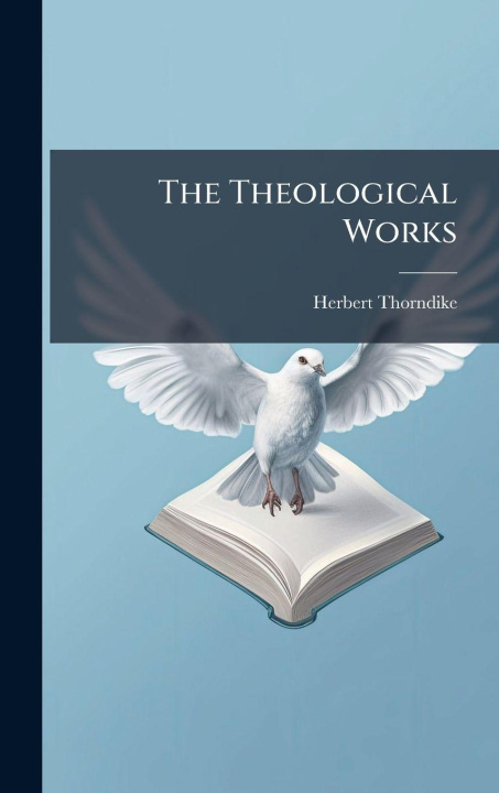 Buch The Theological Works Herbert Thorndike