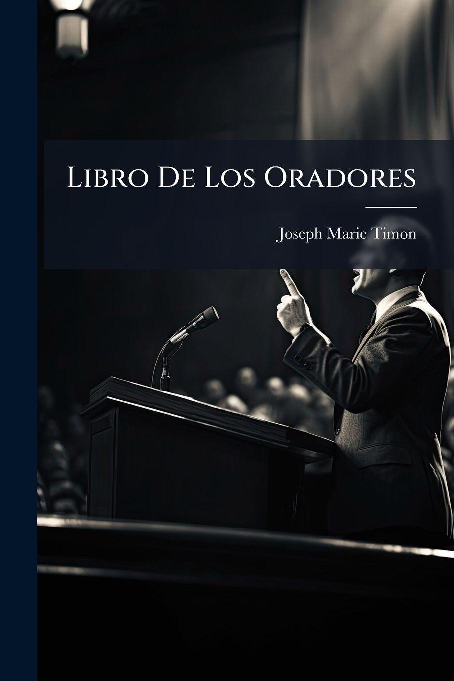 Kniha Libro De Los Oradores Joseph Marie Timon