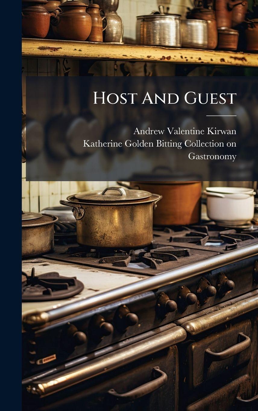 Kniha Host And Guest Andrew Valentine Kirwan