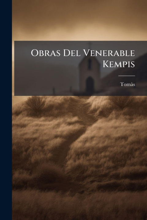 Kniha Obras Del Venerable Kempis TomÃ s