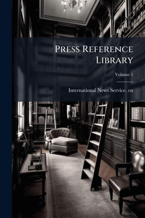 Knjiga Press Reference Library International News Service. cn