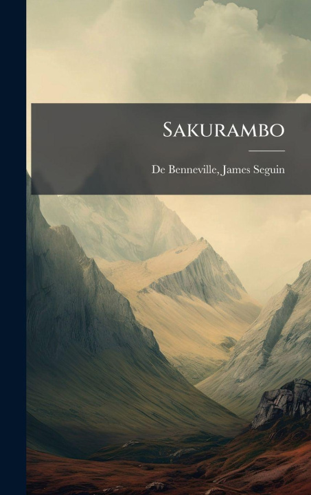 Knjiga Sakurambo James Seguin. De Benneville