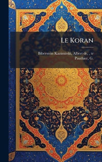 Kniha Le Koran Albert de 180... Biberstein-Kazimirski