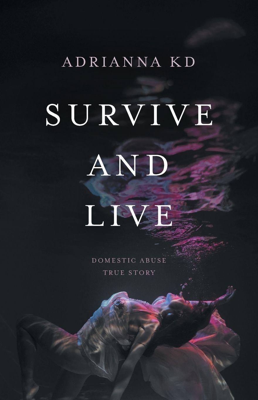 Kniha Survive and Live Adrianna KD
