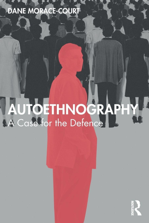 Книга Autoethnography Dane Morace-Court