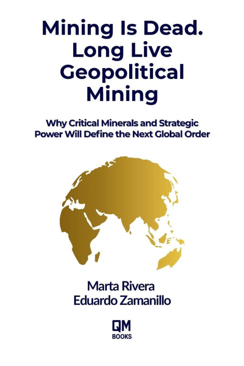 Knjiga Mining is Dead. Long Live Geopolitical Mining Marta Rivera