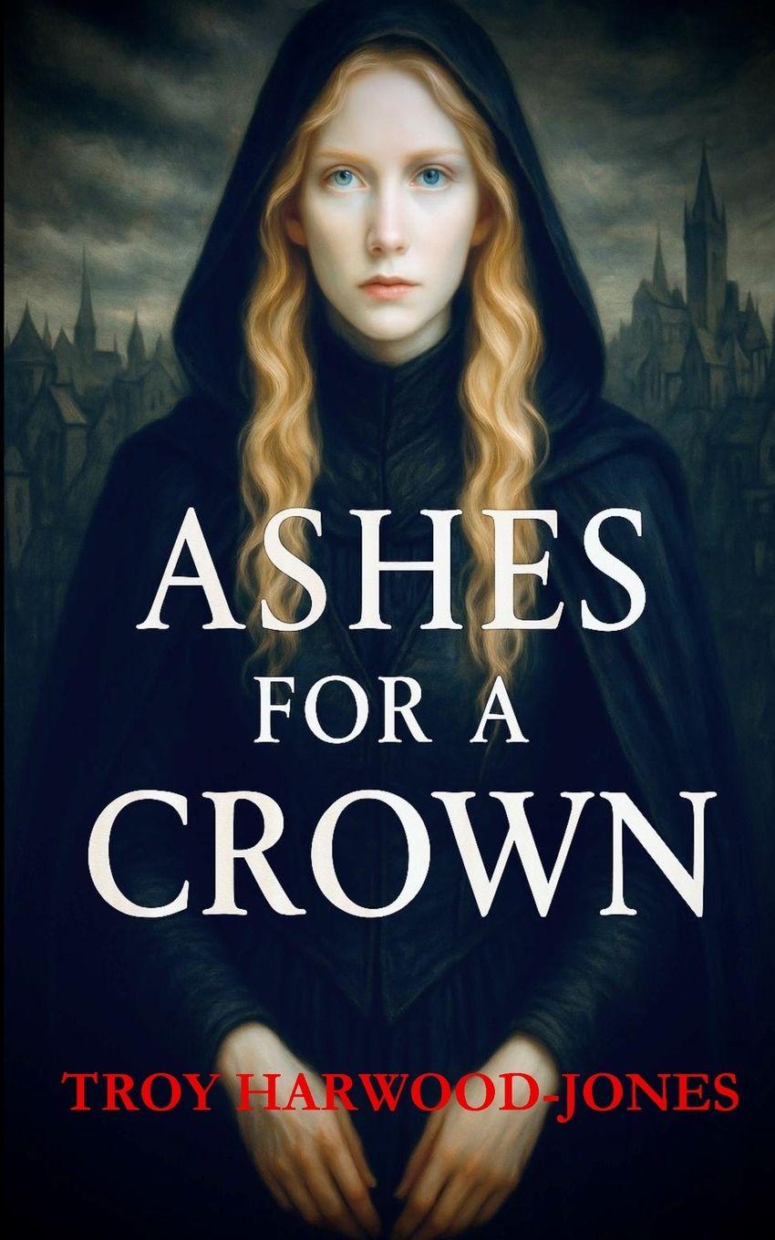 Kniha Ashes for a Crown Harwood-Jones