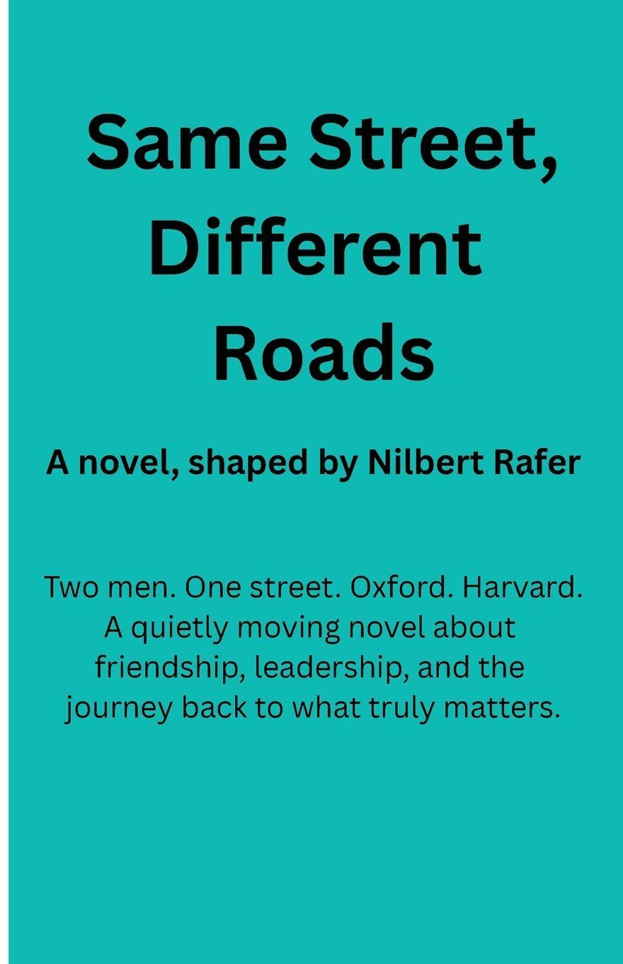 Kniha Same Street, Different Roads Nilbert Rafer