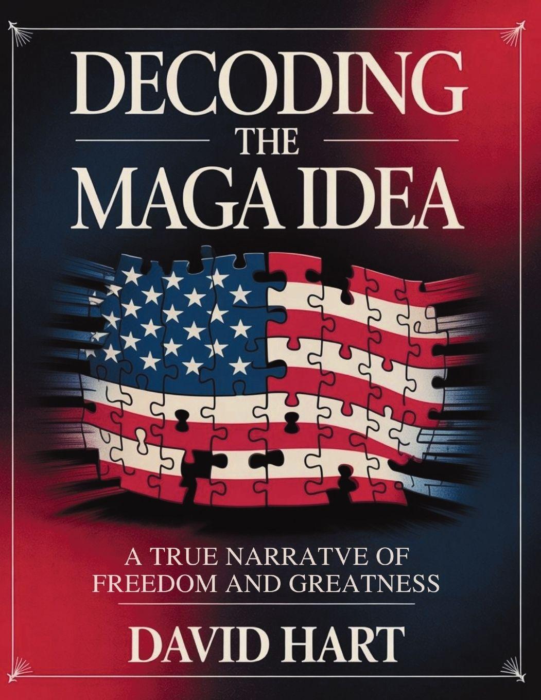 Kniha Decoding the Maga Idea David Hart
