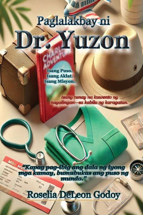 Buch Paglalakbay ni Dr. Yuzon Roselia DeLeon Godoy